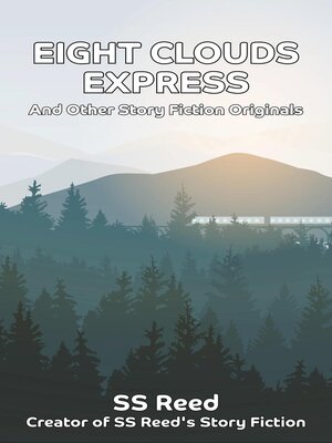 cover image of Eight Clouds Express and Other Story Fiction Originals
